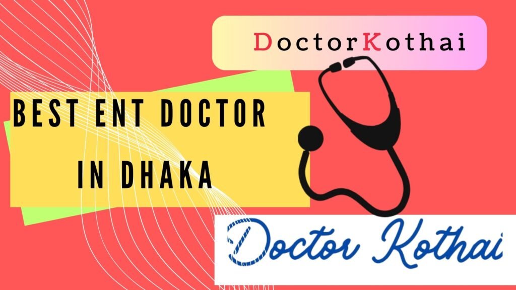 Top 10 ENT Specialist in Dhaka